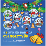 Bartos Erika: Bogyó és Babóca - Csengettyűk