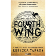 Rebecca Yarros: Fourth Wing - Negyedik szárny